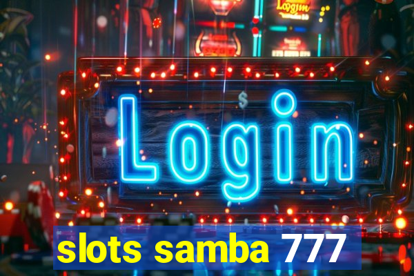 slots samba 777